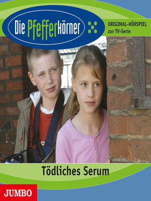 cover image of Die Pfefferkörner. Tödliches Serum